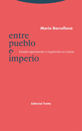 ENTRE PUEBLO E IMPERIO - 9788413640228